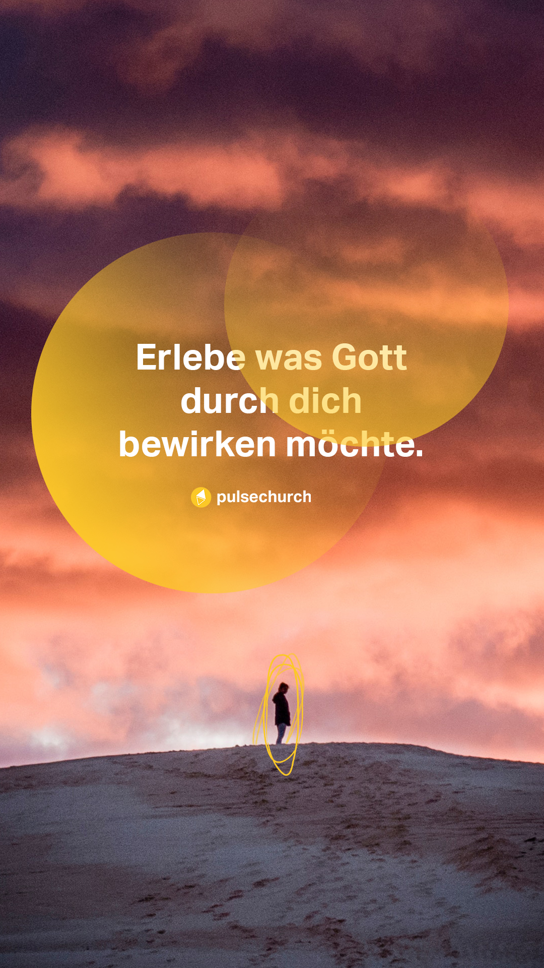ERLEBE+WAS+GOTT+DURCH+DICH+BEWIRKEN+MÖCHTE.jpg